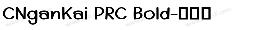 CNganKai PRC Bold字体转换